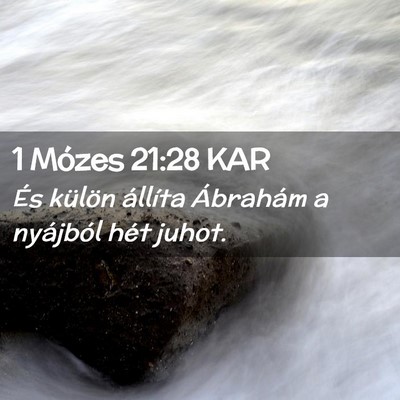 Picture 02 - 1 Mózes 21:28 KAR - És külön állíta Ábrahám a nyájból hét - Bible Verse Picture