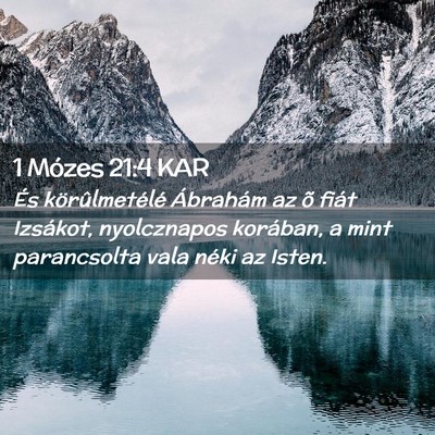 Picture 02 - 1 Mózes 21:4 KAR - És körûlmetélé Ábrahám az õ fiát - Bible Verse Picture