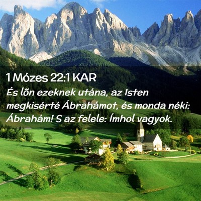 Picture 02 - 1 Mózes 22:1 KAR - És lõn ezeknek utána, az Isten megkisérté - Bible Verse Picture