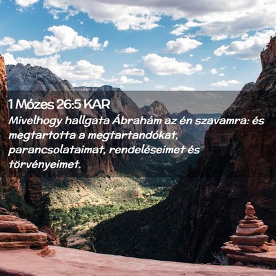 Picture 02 - 1 Mózes 26:5 KAR - Mivelhogy hallgata Ábrahám az én szavamra: és - Bible Verse Picture