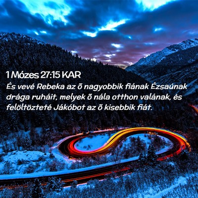 Picture 02 - 1 Mózes 27:15 KAR - És vevé Rebeka az õ nagyobbik fiának - Bible Verse Picture