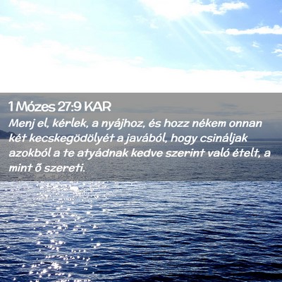 Picture 02 - 1 Mózes 27:9 KAR - Menj el, kérlek, a nyájhoz, és hozz nékem - Bible Verse Picture