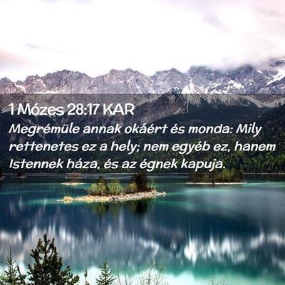 Picture 02 - 1 Mózes 28:17 KAR - Megrémüle annak okáért és monda: Mily - Bible Verse Picture