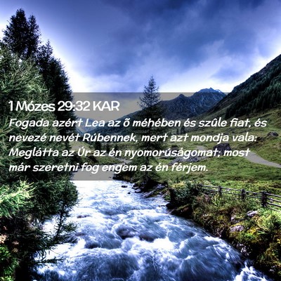 Picture 02 - 1 Mózes 29:32 KAR - Fogada azért Lea az õ méhében és szûle - Bible Verse Picture