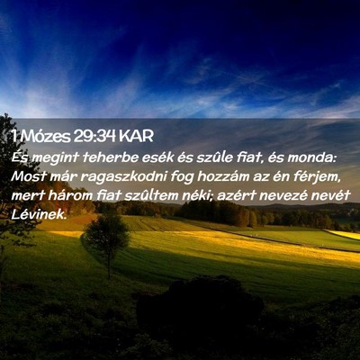 Picture 02 - 1 Mózes 29:34 KAR - És megint teherbe esék és szûle fiat, és - Bible Verse Picture