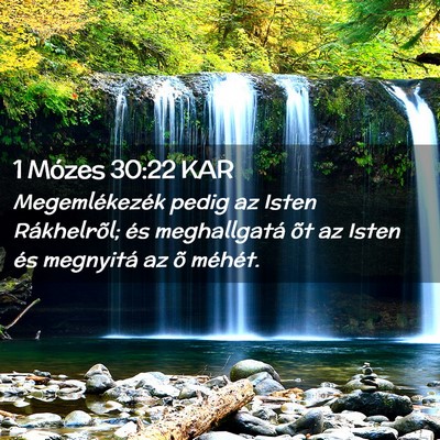 Picture 02 - 1 Mózes 30:22 KAR - Megemlékezék pedig az Isten Rákhelrõl; és - Bible Verse Picture
