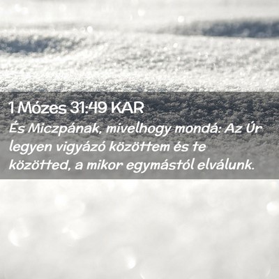 Picture 02 - 1 Mózes 31:49 KAR - És Miczpának, mivelhogy mondá: Az Úr legyen - Bible Verse Picture