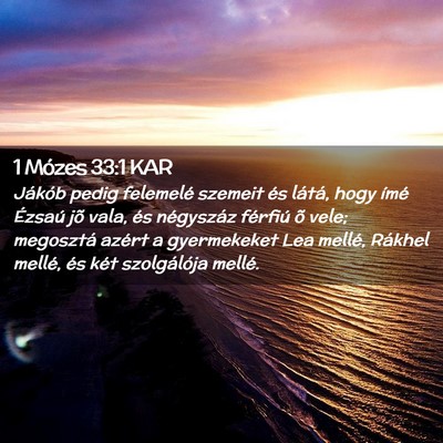 Picture 02 - 1 Mózes 33:1 KAR - Jákób pedig felemelé szemeit és látá, hogy - Bible Verse Picture