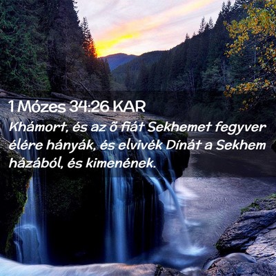 Picture 02 - 1 Mózes 34:26 KAR - Khámort, és az õ fiát Sekhemet fegyver - Bible Verse Picture