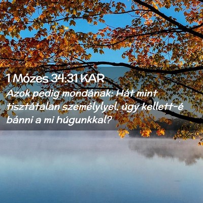 Picture 02 - 1 Mózes 34:31 KAR - Azok pedig mondának: Hát mint tisztátalan - Bible Verse Picture