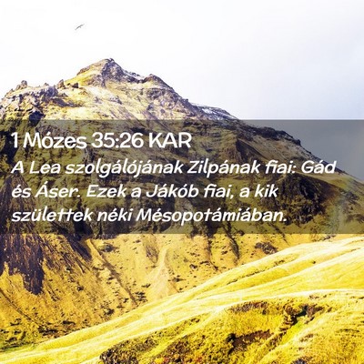 Picture 02 - 1 Mózes 35:26 KAR - A Lea szolgálójának Zilpának fiai: Gád és - Bible Verse Picture
