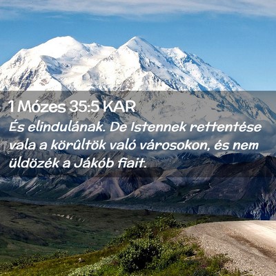 Picture 02 - 1 Mózes 35:5 KAR - És elindulának. De Istennek rettentése vala a - Bible Verse Picture