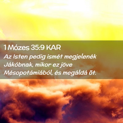Picture 02 - 1 Mózes 35:9 KAR - Az Isten pedig ismét megjelenék Jákóbnak, - Bible Verse Picture