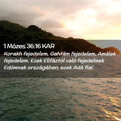 Picture 02 - 1 Mózes 36:16 KAR - Korakh fejedelem, Gahtám fejedelem, Amálek - Bible Verse Picture
