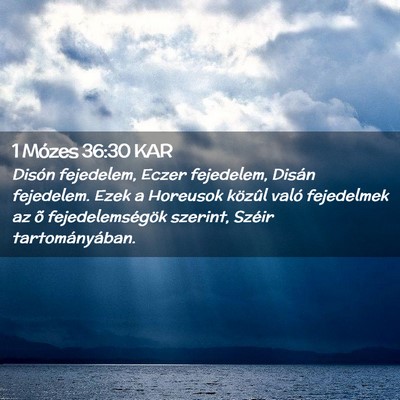 Picture 02 - 1 Mózes 36:30 KAR - Disón fejedelem, Eczer fejedelem, Disán - Bible Verse Picture