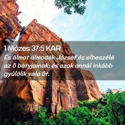Picture 02 - 1 Mózes 37:5 KAR - És álmot álmodék József és elbeszélé az - Bible Verse Picture