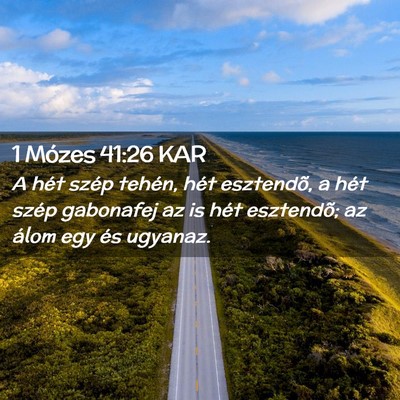 Picture 02 - 1 Mózes 41:26 KAR - A hét szép tehén, hét esztendõ, a hét szép - Bible Verse Picture