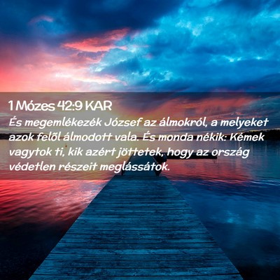 Picture 02 - 1 Mózes 42:9 KAR - És megemlékezék József az álmokról, a - Bible Verse Picture