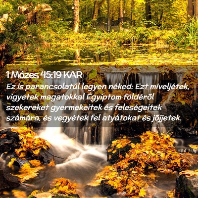 Picture 02 - 1 Mózes 45:19 KAR - Ez is parancsolatúl legyen néked: Ezt - Bible Verse Picture