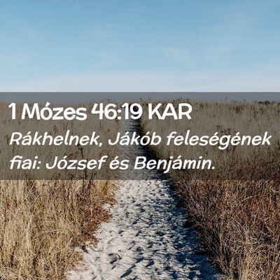 Picture 02 - 1 Mózes 46:19 KAR - Rákhelnek, Jákób feleségének fiai: József - Bible Verse Picture