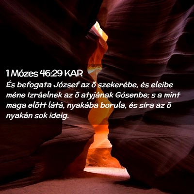 Picture 02 - 1 Mózes 46:29 KAR - És befogata József az õ szekerébe, és eleibe - Bible Verse Picture