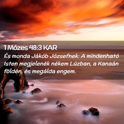 Picture 02 - 1 Mózes 48:3 KAR - És monda Jákób Józsefnek: A mindenható Isten - Bible Verse Picture
