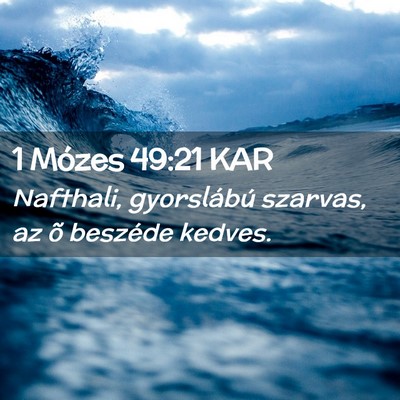 Picture 02 - 1 Mózes 49:21 KAR - Nafthali, gyorslábú szarvas, az õ beszéde - Bible Verse Picture