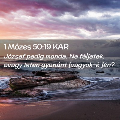 Picture 02 - 1 Mózes 50:19 KAR - József pedig monda: Ne féljetek: avagy Isten - Bible Verse Picture