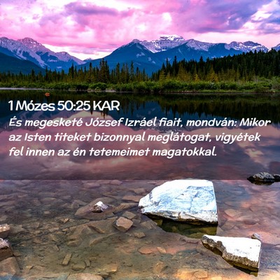 Picture 02 - 1 Mózes 50:25 KAR - És megesketé József Izráel fiait, mondván: - Bible Verse Picture