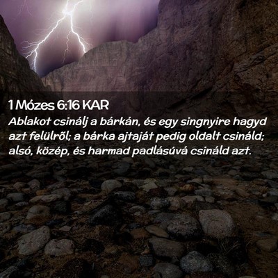 Picture 02 - 1 Mózes 6:16 KAR - Ablakot csinálj a bárkán, és egy singnyire - Bible Verse Picture