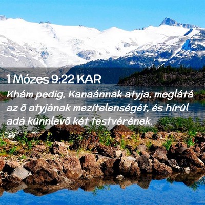Picture 02 - 1 Mózes 9:22 KAR - Khám pedig, Kanaánnak atyja, meglátá az õ - Bible Verse Picture