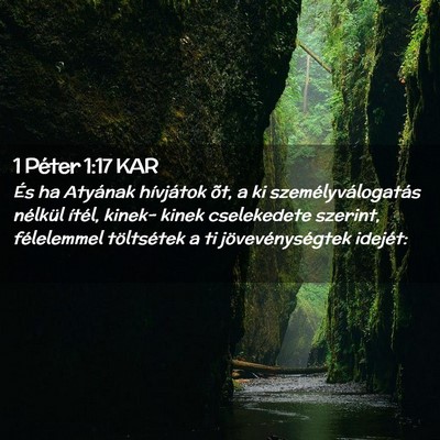 Picture 02 - 1 Péter 1:17 KAR - És ha Atyának hívjátok õt, a ki - Bible Verse Picture