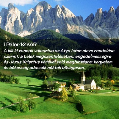 Picture 02 - 1 Péter 1:2 KAR - A kik ki vannak választva az Atya Isten eleve - Bible Verse Picture