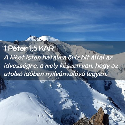 Picture 02 - 1 Péter 1:5 KAR - A kiket Isten hatalma õriz hit által az - Bible Verse Picture