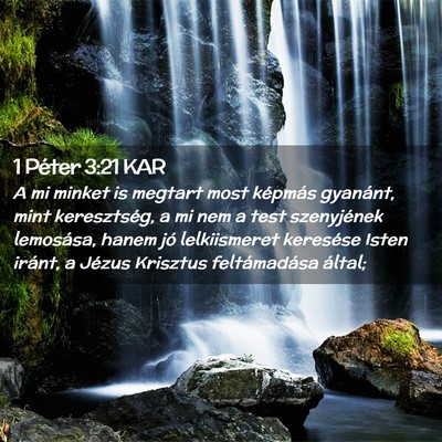 Picture 02 - 1 Péter 3:21 KAR - A mi minket is megtart most képmás gyanánt, - Bible Verse Picture
