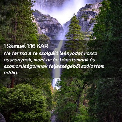 Picture 02 - 1 Sámuel 1:16 KAR - Ne tartsd a te szolgáló leányodat rossz - Bible Verse Picture