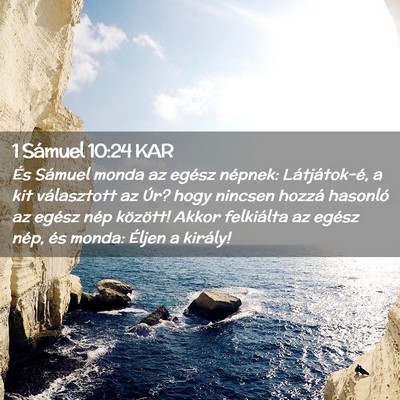 Picture 02 - 1 Sámuel 10:24 KAR - És Sámuel monda az egész népnek: - Bible Verse Picture