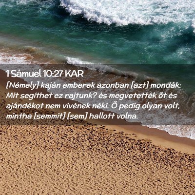 Picture 02 - 1 Sámuel 10:27 KAR - [Némely] kaján emberek azonban [azt] mondák: - Bible Verse Picture