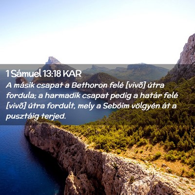 Picture 02 - 1 Sámuel 13:18 KAR - A másik csapat a Bethoron felé [vivõ] útra - Bible Verse Picture