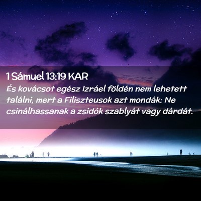 Picture 02 - 1 Sámuel 13:19 KAR - És kovácsot egész Izráel földén nem - Bible Verse Picture