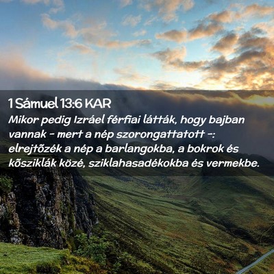 Picture 02 - 1 Sámuel 13:6 KAR - Mikor pedig Izráel férfiai látták, hogy - Bible Verse Picture