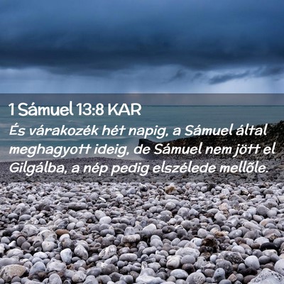 Picture 02 - 1 Sámuel 13:8 KAR - És várakozék hét napig, a Sámuel által - Bible Verse Picture