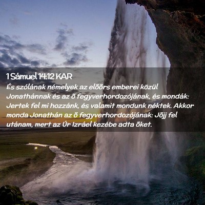 Picture 02 - 1 Sámuel 14:12 KAR - És szólának némelyek az elõõrs emberei - Bible Verse Picture