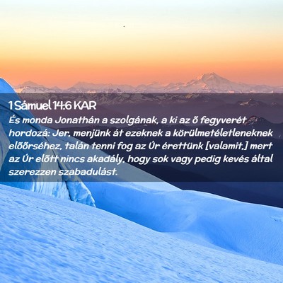 Picture 02 - 1 Sámuel 14:6 KAR - És monda Jonathán a szolgának, a ki az õ - Bible Verse Picture