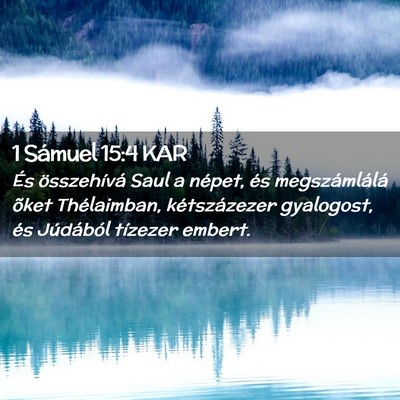 Picture 02 - 1 Sámuel 15:4 KAR - És összehívá Saul a népet, és - Bible Verse Picture