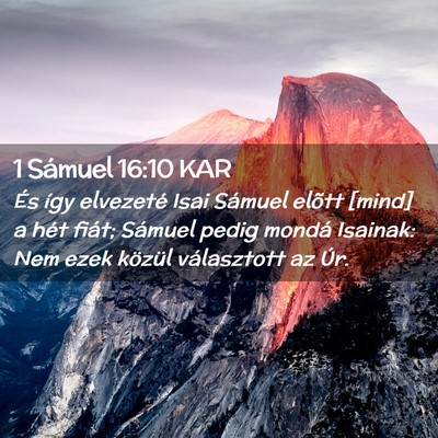 Picture 02 - 1 Sámuel 16:10 KAR - És így elvezeté Isai Sámuel elõtt [mind] a - Bible Verse Picture