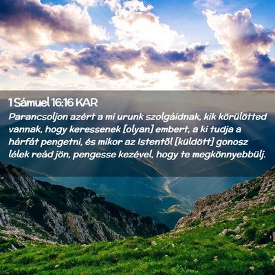 Picture 02 - 1 Sámuel 16:16 KAR - Parancsoljon azért a mi urunk szolgáidnak, kik - Bible Verse Picture