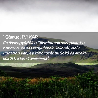 Picture 02 - 1 Sámuel 17:1 KAR - És összegyûjték a Filiszteusok seregeiket a - Bible Verse Picture