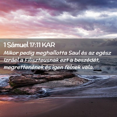 Picture 02 - 1 Sámuel 17:11 KAR - Mikor pedig meghallotta Saul és az egész - Bible Verse Picture