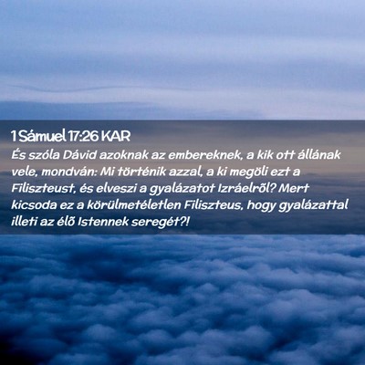 Picture 02 - 1 Sámuel 17:26 KAR - És szóla Dávid azoknak az embereknek, a kik - Bible Verse Picture